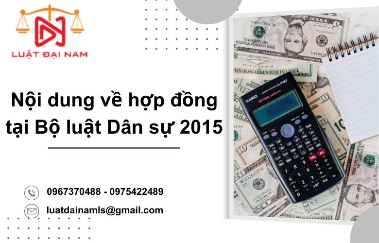 Nội dung về hợp đồng tại Bộ luật Dân sự 2015