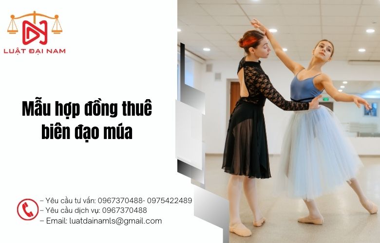 Mẫu hợp đồng thuê biên đạo múa