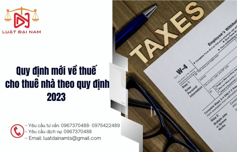 Quy định mới về thuế cho thuê nhà theo quy định 2023