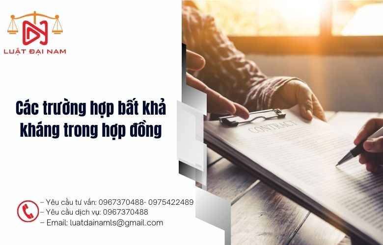 Các trường hợp bất khả kháng trong hợp đồng