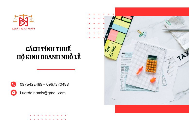 Cách tính thuế hộ kinh doanh nhỏ lẻ