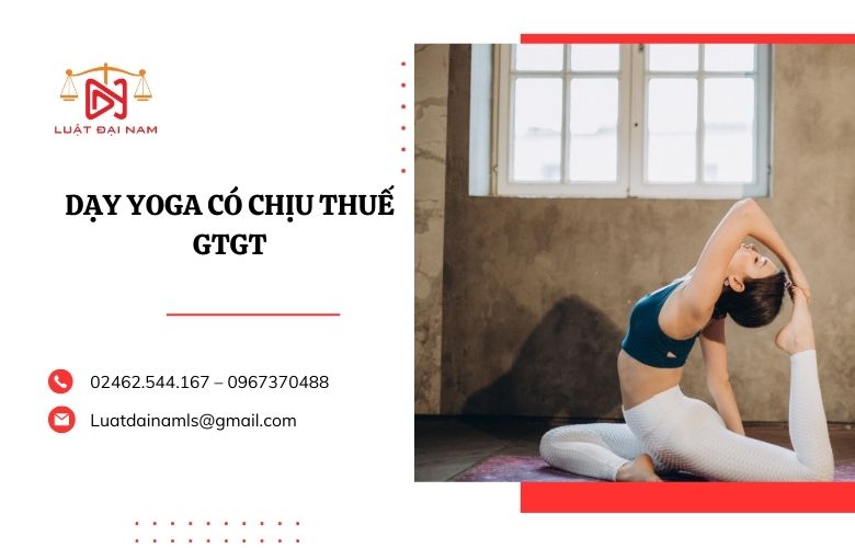 Dạy yoga có chịu thuế GTGT