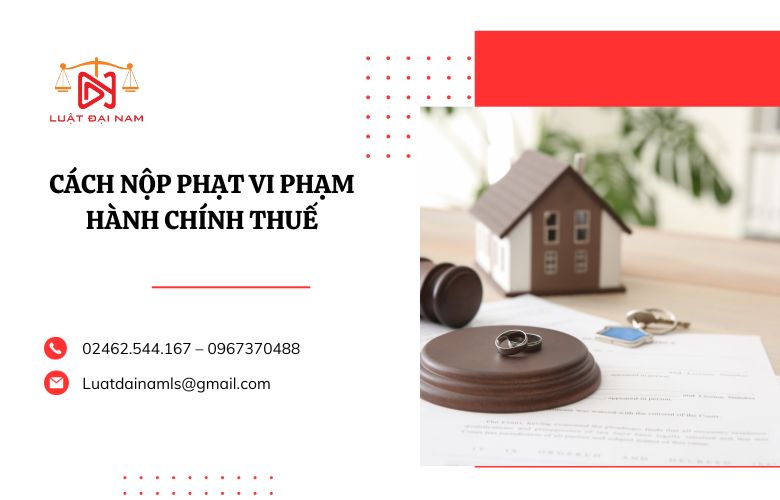 Cách nộp phạt vi phạm hành chính thuế