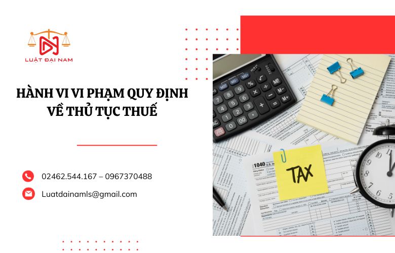 Hành vi vi phạm quy định về thủ tục thuế