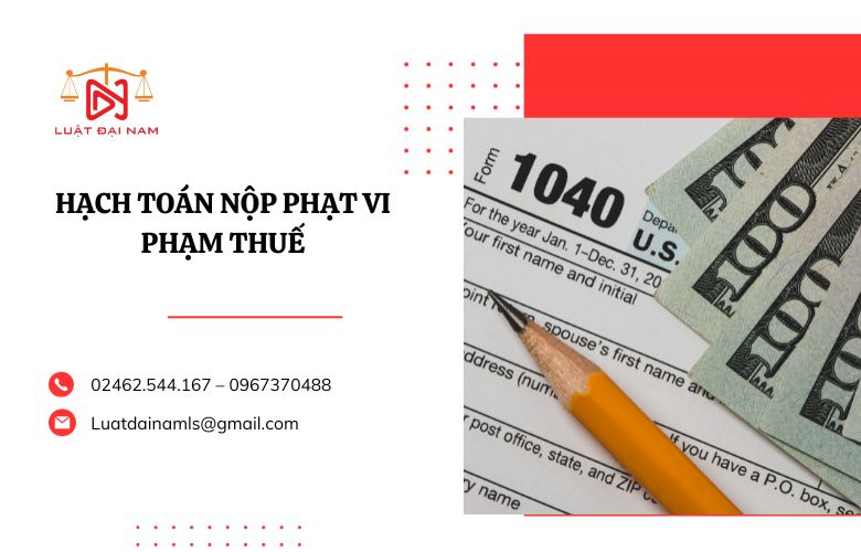 Hạch toán nộp phạt vi phạm thuế