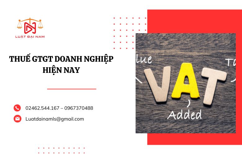 Thuế GTGT doanh nghiệp hiện nay