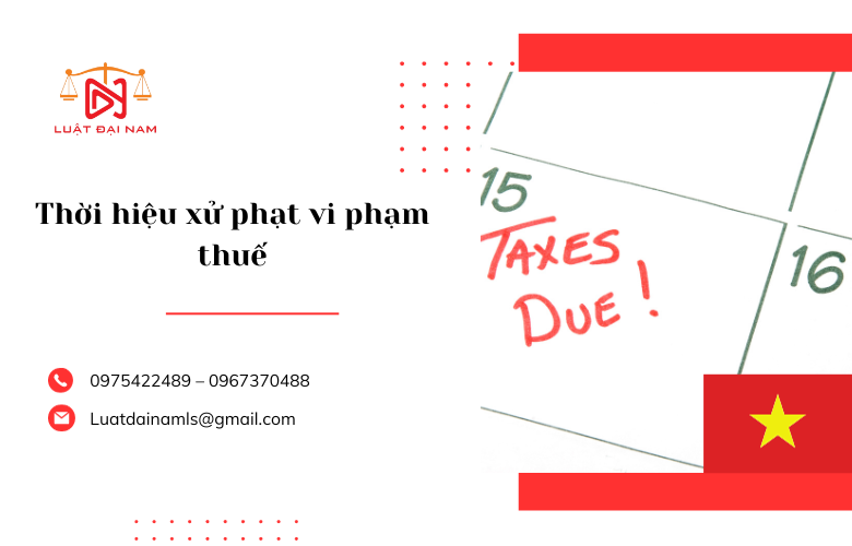 Thời hiệu xử phạt vi phạm thuế