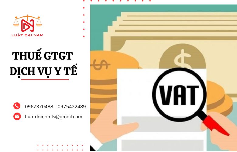 Thuế GTGT dịch vụ y tế