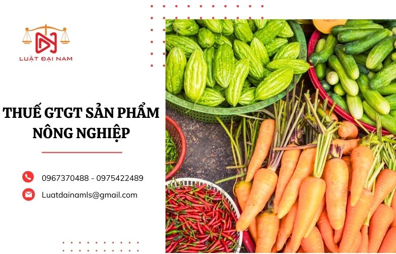 Thuế GTGT sản phẩm nông nghiệp