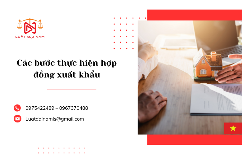 Các bước thực hiện hợp đồng xuất khẩu