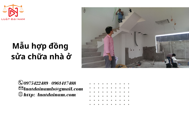 Mẫu hợp đồng sửa chữa nhà ở 