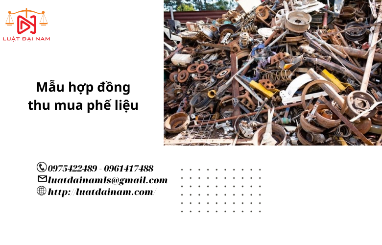 Mẫu hợp đồng thu mua phế liệu