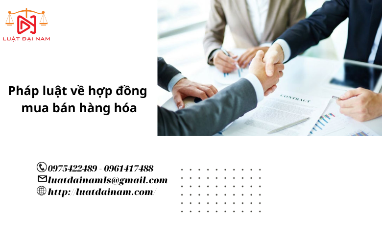 Pháp luật về hợp đồng mua bán hàng hóa