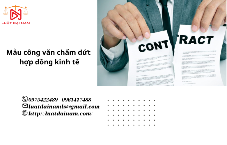 Mẫu công văn chấm dứt hợp đồng kinh tế