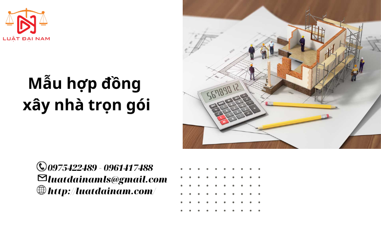 Mẫu hợp đồng xây nhà trọn gói