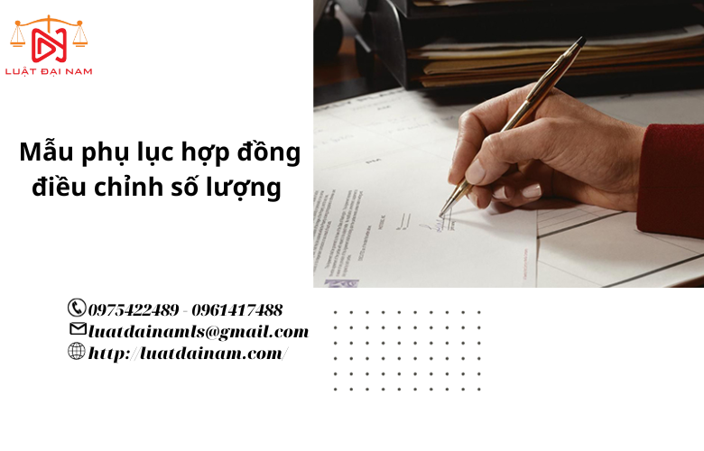 Mẫu phụ lục hợp đồng điều chỉnh số lượng