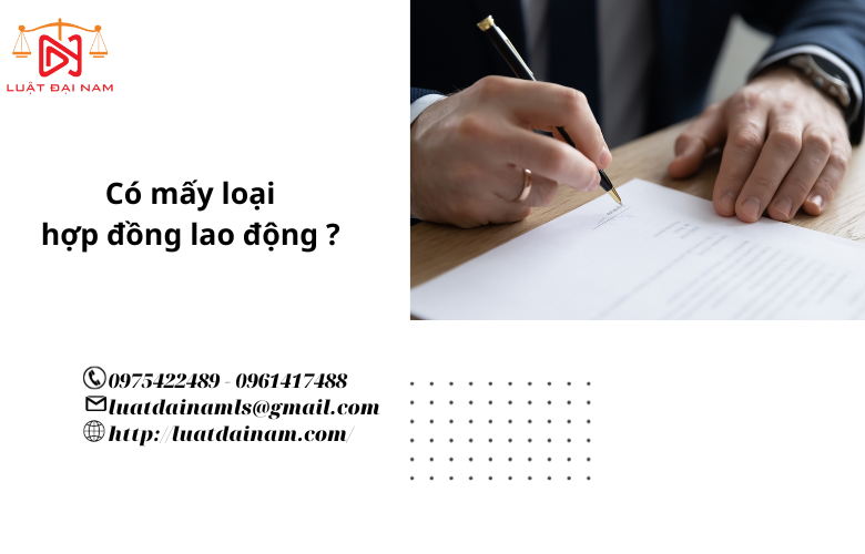 Có mấy loại hợp đồng lao động ? 