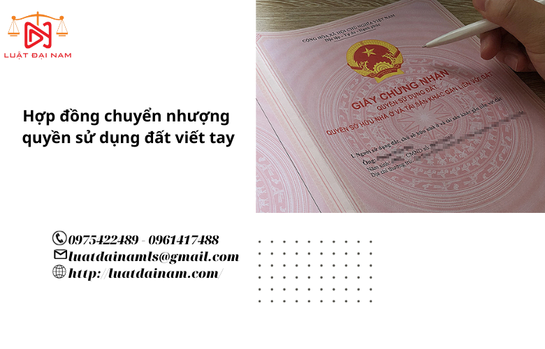 Hợp đồng chuyển nhượng quyền sử dụng đất viết tay