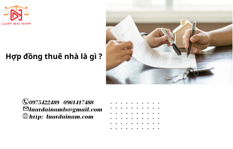 Hợp đồng thuê nhà là gì ?