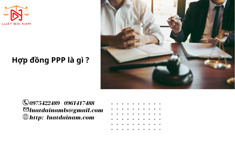 Hợp đồng ppp là gì ?