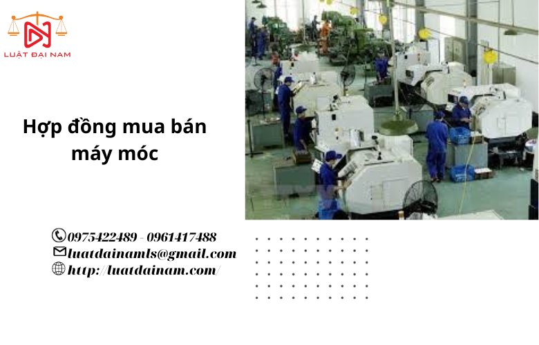 Hợp đồng mua bán máy móc