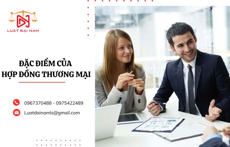 Đặc điểm của hợp đồng thương mại