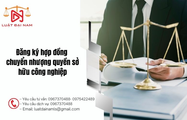 Đăng ký hợp đồng chuyển nhượng quyền sở hữu công nghiệp