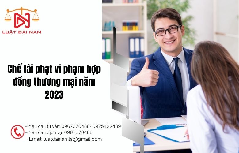 Chế tài phạt vi phạm hợp đồng thương mại năm 2023