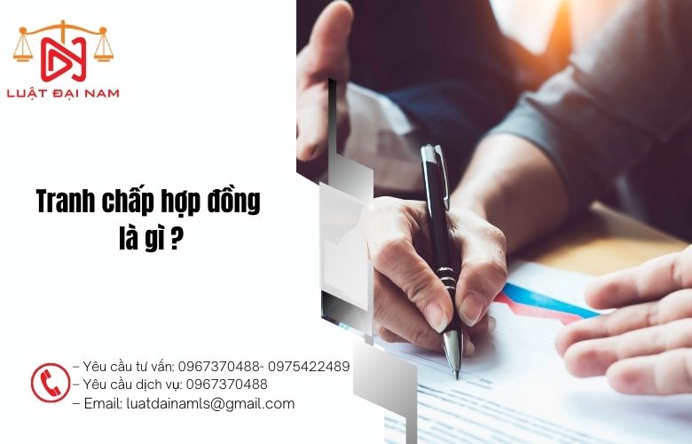 Tranh chấp hợp đồng là gì ?