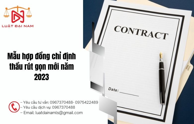 Mẫu hợp đồng chỉ định thầu rút gọn mới năm 2023