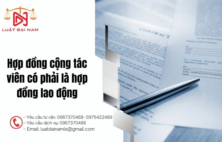 Hợp đồng cộng tác viên có phải là hợp đồng lao động