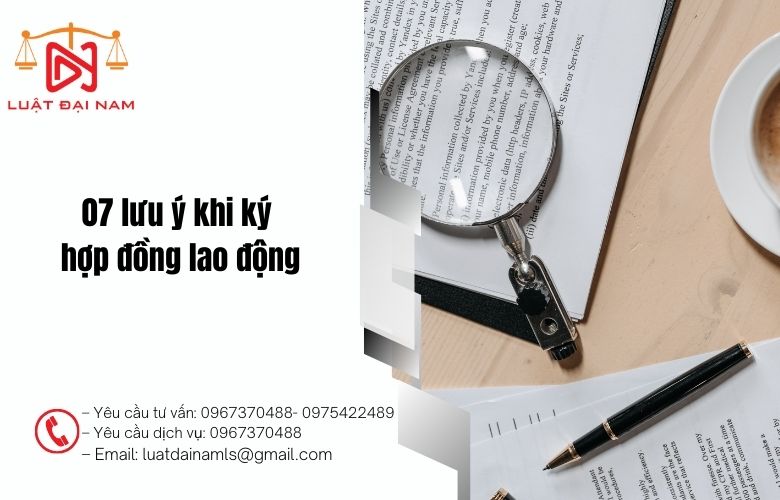 07 lưu ý khi ký hợp đồng lao động