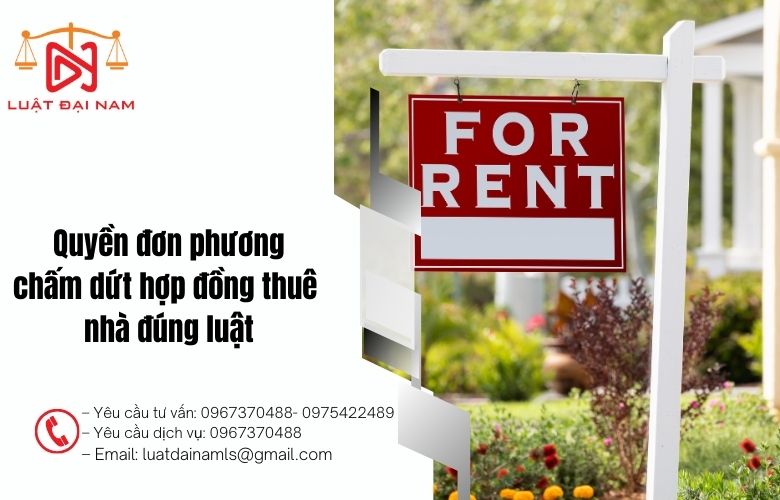  Quyền đơn phương chấm dứt hợp đồng thuê nhà đúng luật