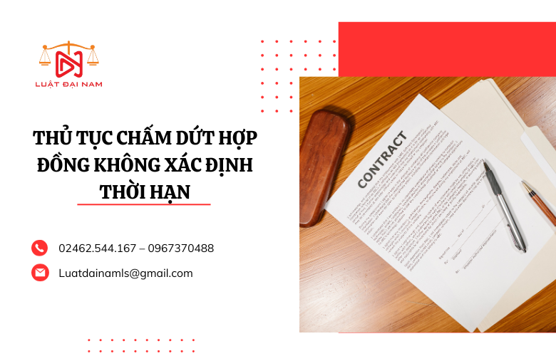 Thủ tục chấm dứt hợp đồng không xác định thời hạn