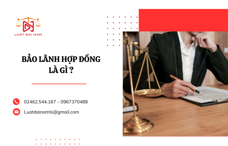 Bảo lãnh hợp đồng là gì 