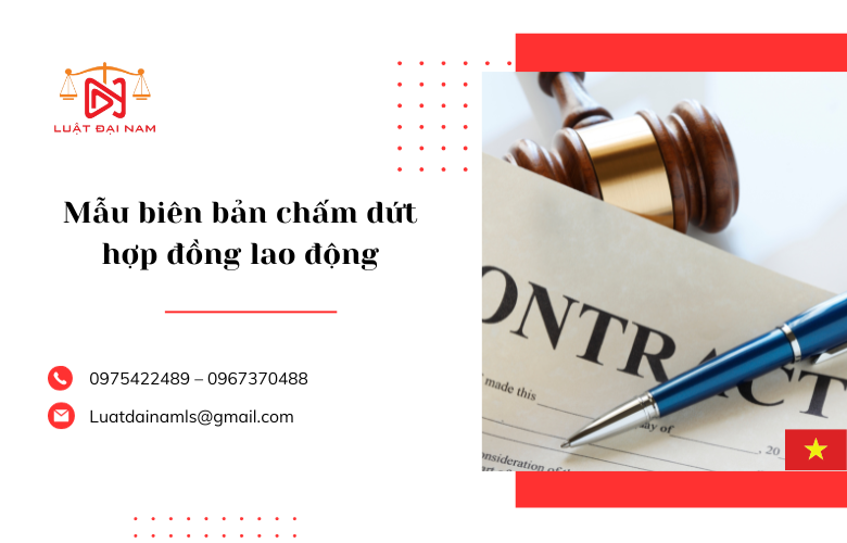 Mẫu biên bản chấm dứt hợp đồng lao động