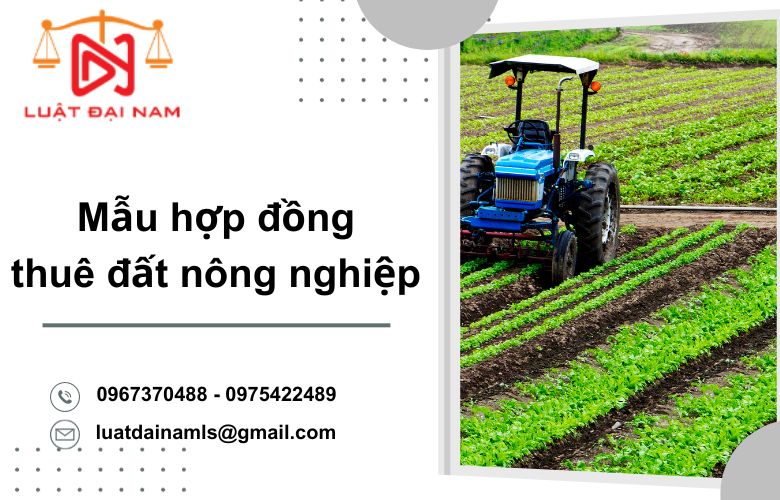 Mẫu hợp đồng thuê đất nông nghiệp