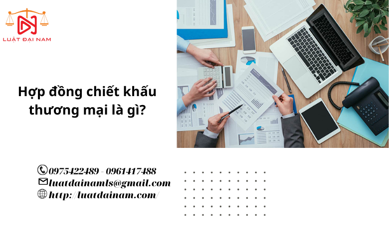 Hợp đồng chiết khấu thương mại là gì?