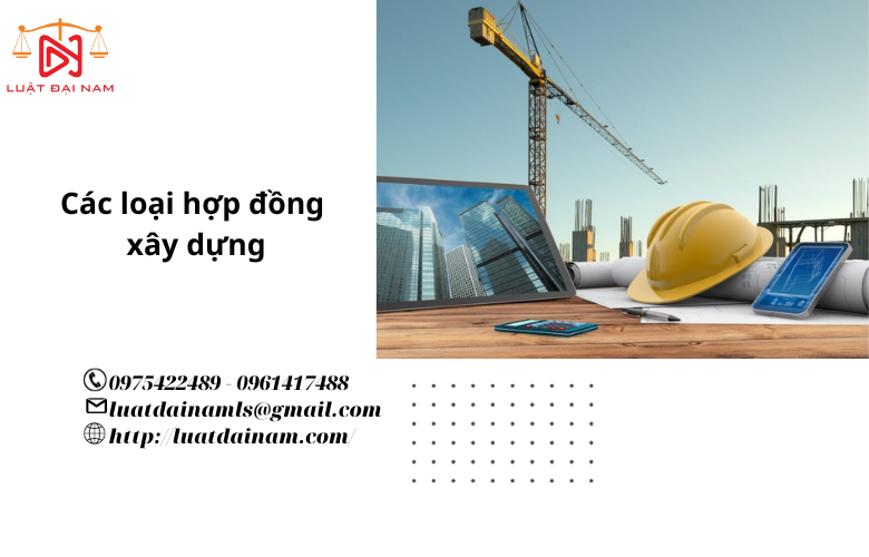 Các loại hợp đồng xây dựng