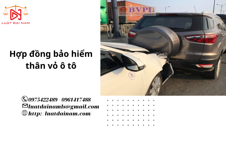 Hợp đồng bảo hiểm thân vỏ ô tô