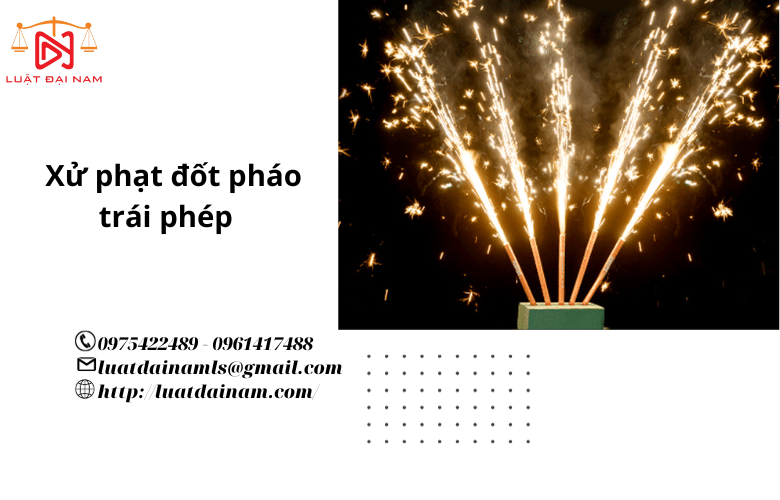 Xử phạt đốt pháo trái phép 