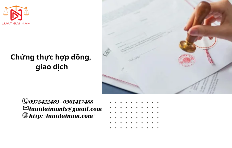 Chứng thực hợp đồng, giao dịch