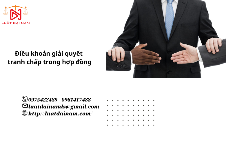 Điều khoản giải quyết tranh chấp trong hợp đồng