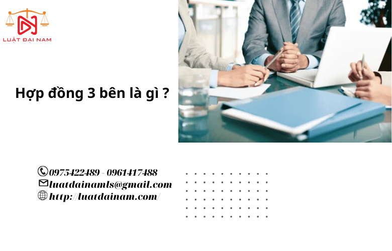 Hợp đồng 3 bên là gì ?