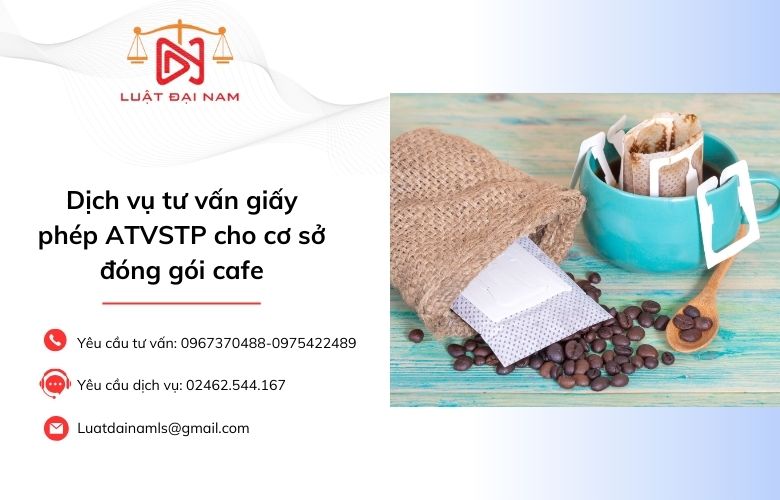 Dịch vụ tư vấn giấy phép ATVSTP cho cơ sở đóng gói cafe