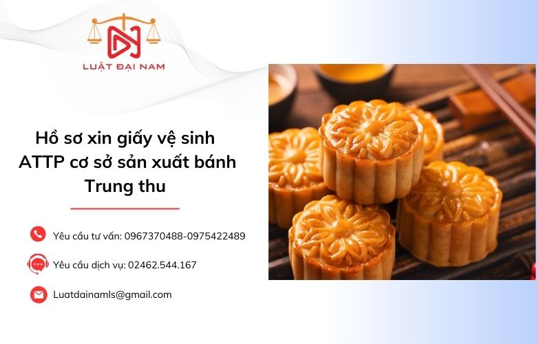 Hồ sơ xin giấy vệ sinh ATTP cơ sở sản xuất bánh Trung thu