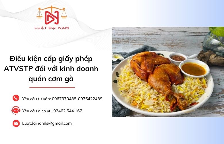 Điều kiện cấp giấy phép ATVSTP đối với kinh doanh quán cơm gà