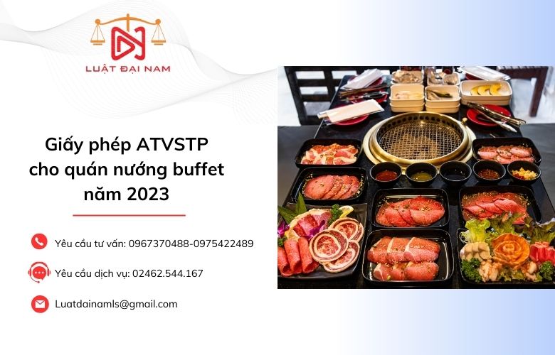 Giấy phép ATVSTP cho quán nướng buffet năm 2023