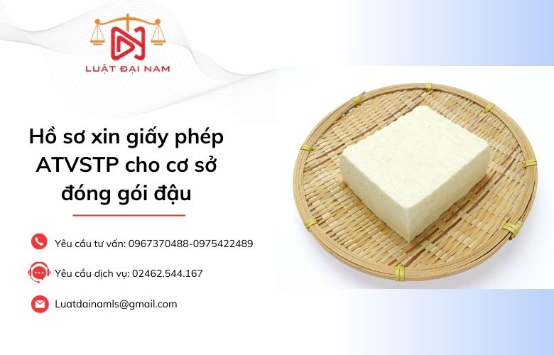 Hồ sơ xin giấy phép ATVSTP cho cơ sở đóng gói đậu