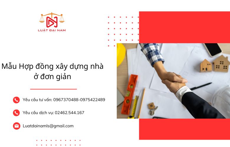 Mẫu Hợp đồng xây dựng nhà ở đơn giản